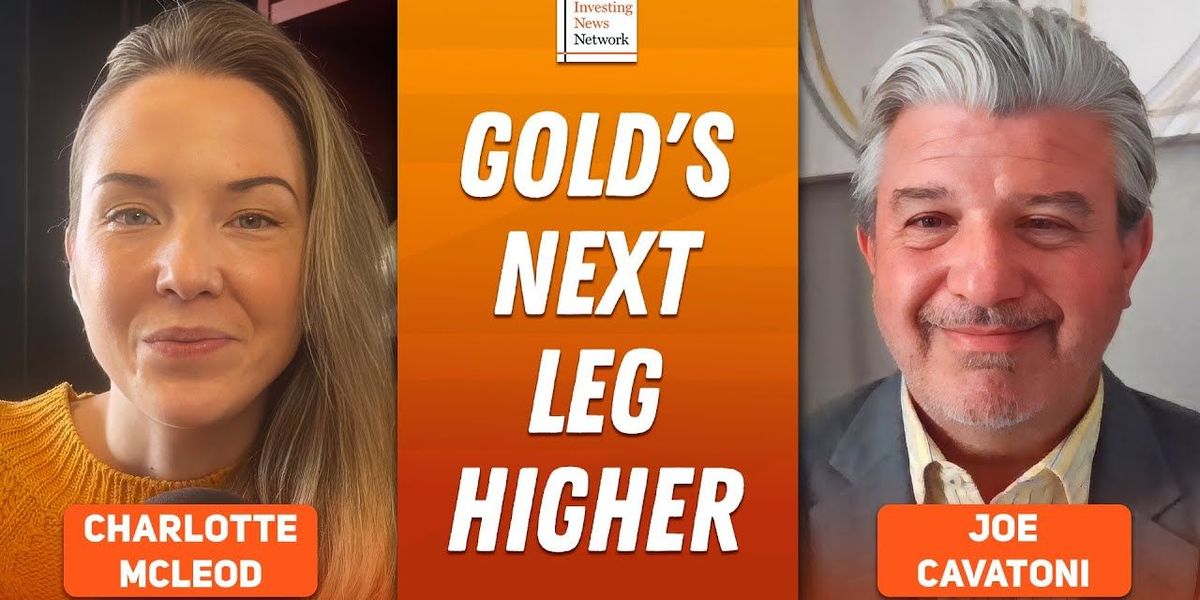 Joe Cavatoni: Gold's Key Driver Now, Catalyst for Next Leg Higher