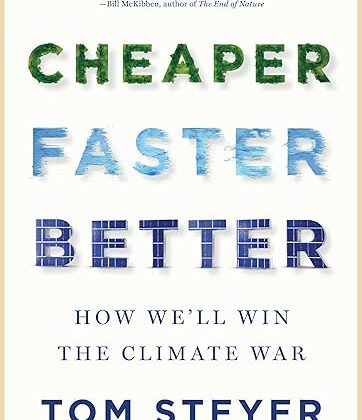 Book Review: Cheaper Faster Better: How We’ll Win the Climate War