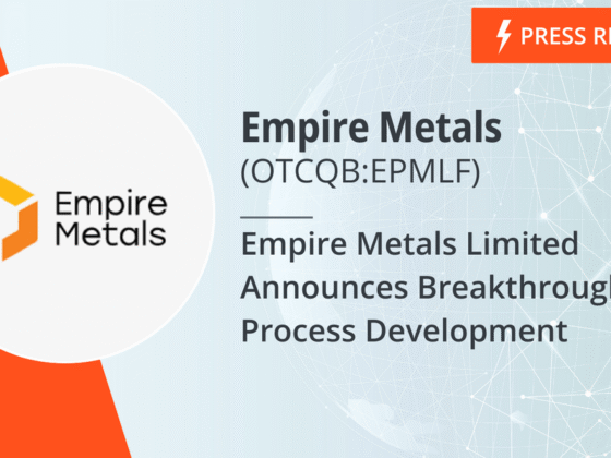 Empire Metals Limited Announces Breakthrough in Process Development