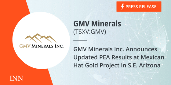 GMV Minerals Inc. Announces Updated PEA Results at Mexican Hat Gold Project in S.E. Arizona