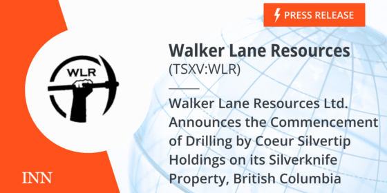 Walker Lane Resources Ltd. Announces the Commencement of Drilling by Coeur Silvertip Holdings on its Silverknife Property, British Columbia